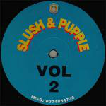 Slush & Puppie Volume 2 