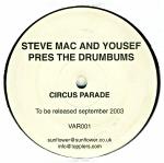 Steve Mac & Yousef Present The Drumbums Circus Parade 