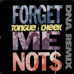 Tongue N Cheek Forget Me Nots 