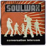 Soulwax Conversation Intercom 