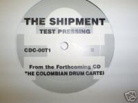 Colombian Drum Cartel The Shipment (Calima Communications)