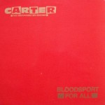Carter The Unstoppbale Sex Machine Bloodsport For All