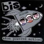 Bis Atom Powered Action