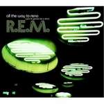 R.E.M. - All The Way To Reno Album