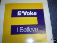 E'Voke I Believe