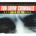 Fun Lovin' Criminals The King Of New York CD#1