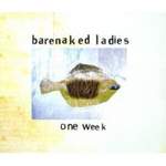 Barenaked Ladies One Week