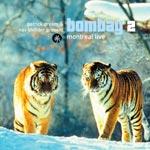 Patrick Dream & Nav Bhinder present Bombay 2 : Montreal Live