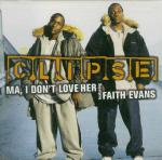 Clipse Ma, I Don't Love Her