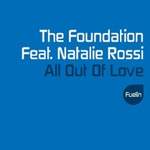 Foundation feat. Natalie Rossi All Out Of Love