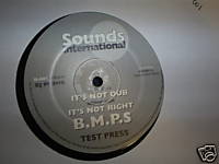 B.M.P.S. It's Not Dub / It's Not Right