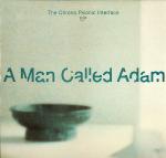 A Man Called Adam The Chrono Psionic Interface EP