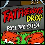 Fat Freddys Drop Pull The Catch