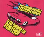 Terrorvision D'Ya Wanna Go Faster? CD#1