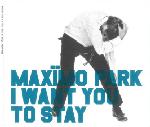 Maximo Park I Want You To Stay