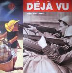 Deja Vu Why?Why?Why?