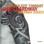 James Hardway Grow / Sleep Tonight