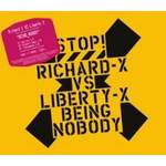 Richard X vs. Liberty X  Being Nobody
