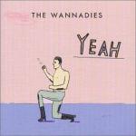 Wannadies Yeah