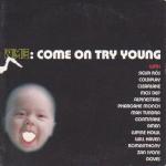Various Come On Try Young