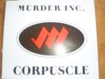 Murder Inc.  Corpuscle