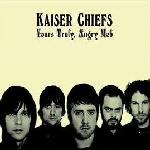 Kaiser Chiefs  Yours Truly, Angry Mob 