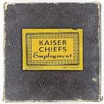 KAISER CHIEFS - Employment - CD