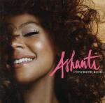 Concrete Rose - Ashanti
