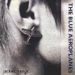 BLUE AEROPLANES - Jacket Hangs/razor Walk