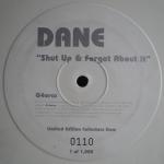 Dane Shut Up & Forget About It (G4orce Remixes)