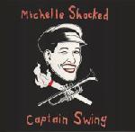 Michelle Shocked - Captain Swing LP
