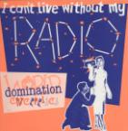 World Domination Enterprises I Can't Live Without My Radio