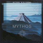 MYTHOS 'N DJ COSMO - Mythos - CD