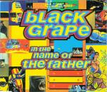 Black Grape  In The Name Of The Father