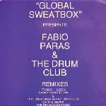 Loca / Invaders Of The Heart Global Sweatbox Presents Fabio Paras & The Drum Cl