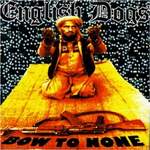ENGLISH DOGS - Bow To One - CD