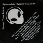 Deeper Than Space  Spaceship Melody Remix EP