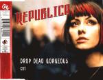 Republica - Drop Dead Gorgeous Cd#1
