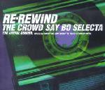 Artful Dodger Re-Rewind The Crowd Say Bo Selecta