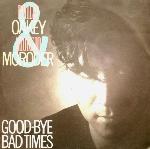 Philip Oakey & Giorgio Moroder Good-Bye Bad Times
