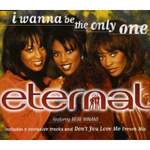 Eternal Featuring BeBe Winans I Wanna Be The Only One