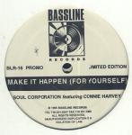 Soul Corporation Featuring Connie Harvey Make It Happen (For Yourself)