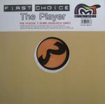 First Choice The Player (The Mousse T / Boris Dlugosch Mixes)
