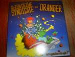Alien Crime Syndicate / Oranger Do It Again / Nice Ride