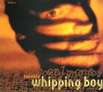 Whipping Boy  Twinkle
