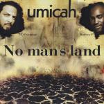 B.D.Foxmoor & Rodney P Umicah: No Man's Land