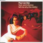 Paul van Dyk Feat. Saint Etienne Tell Me Why (The Riddle)