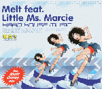 Melt Feat. Little Ms. Marcie Hard House Music