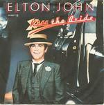 Elton John  Kiss The Bride