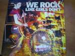 We Rock LIke Girls I Just Wanna Stick My Head In The Bass Drum 